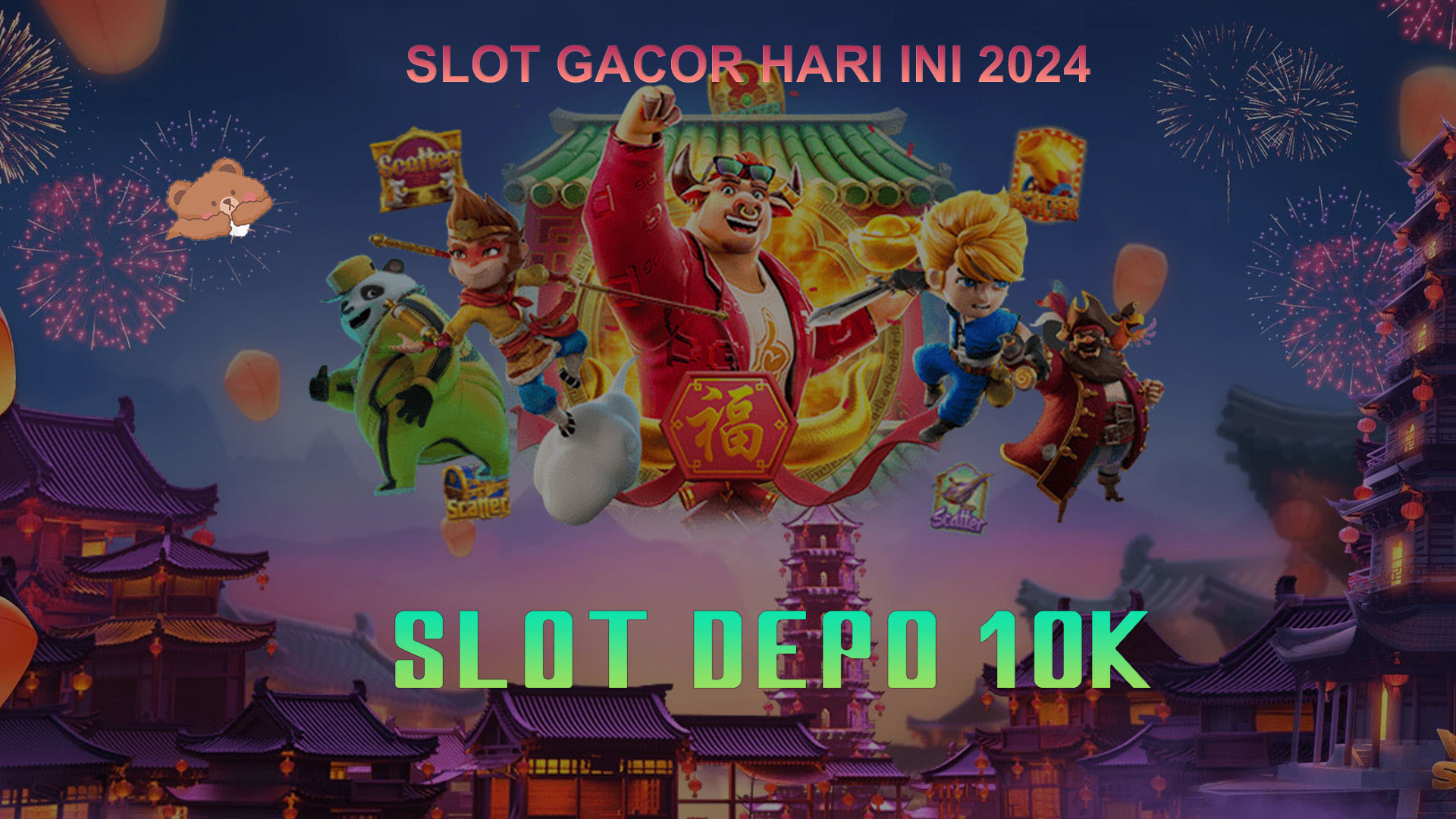 Slot Depo 10k ðŸŽ° Tempat Bermain Slot Gacor Hari ini Terbaru 2024